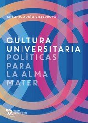 Cultura universitaria, de Ariño Villarroya, Antonio | portada del libro