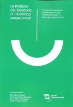 BRUJULA DEL SIGLO XXI: EL HAPPINESS MANAGEMENT, de Varios autores | portada del libro
