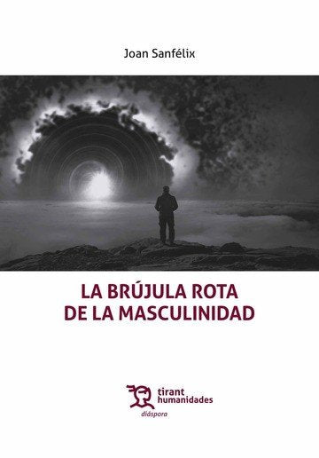 BRUJULA ROTA DE LA MASCULINIDAD, LA | portada del libro