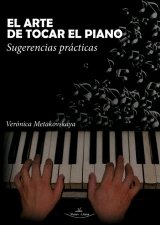 El arte de tocar el piano, de Metakovskaya, Verónica | portada del libro