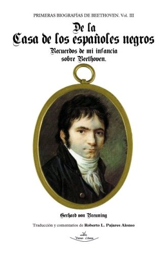 Primeras biografías de Beethoven. Vol. III. De la Casa de los españoles negros, de von Breuning, Gerhard | portada del libro