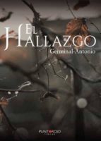 El hallazgo, de ANTONIO ESPARTERO GARCIA VILLARACO | portada del libro
