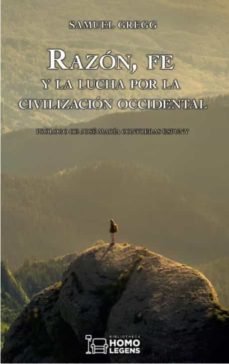 Razón, fe y la lucha por la civilización occidental, de Gregg, Samuel | portada del libro