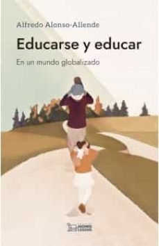Educarse y educar, de ALFREDO ALONSO ALLENDE | portada del libro