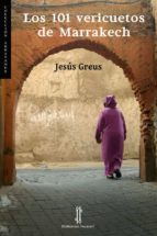 Los 101 vericuetos de Marrakech, de Jesús Greus | portada del libro