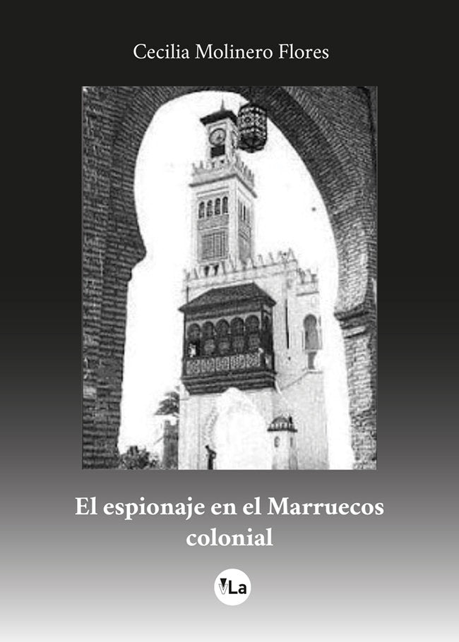 El espionaje en el Marruecos colonial, de Molinero Flores, Cecilia | portada del libro
