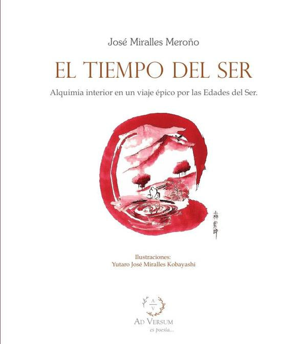 TIEMPO DEL SER:ALQUIMIA INTERIOR EN UN VIAJE EPICO, de MIRALLES MEROÑO, JOSE | portada del libro