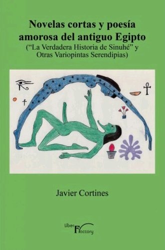 Novelas cortas y poesía amorosa del antiguo Egipto, de Cortines, Javier | portada del libro