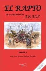 El Rapto de las hermanas Araoz, de Gallego Morales, Sebastián Manuel | portada del libro