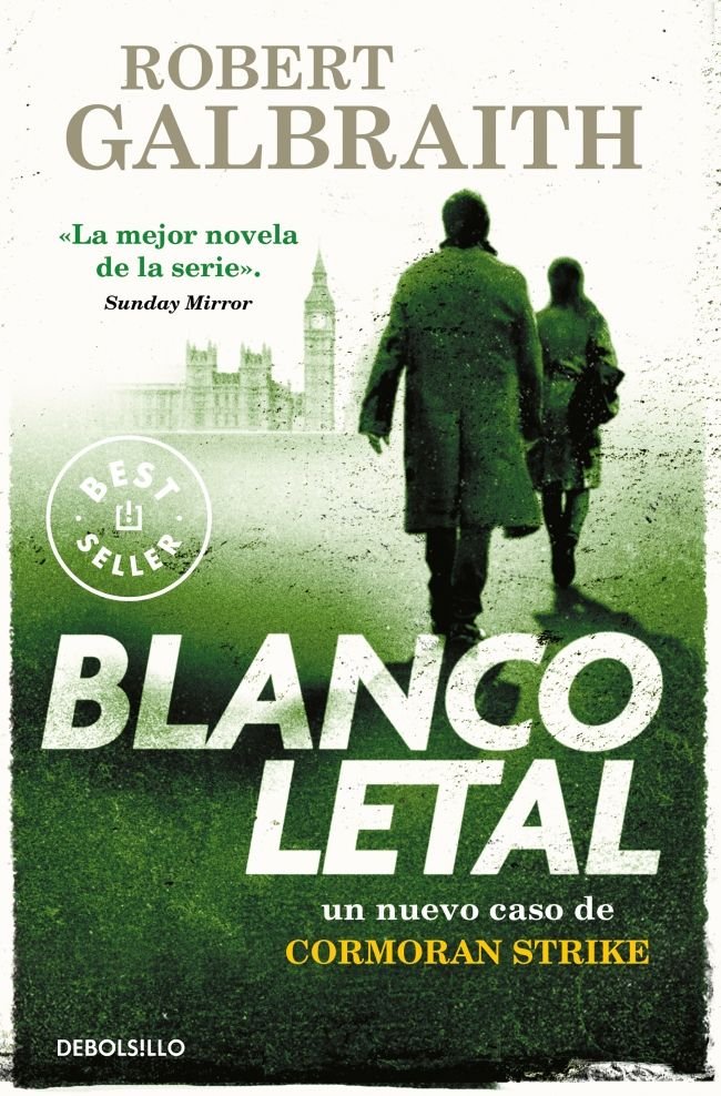 Blanco letal (Cormoran Strike 4), de Galbraith, Robert | portada del libro