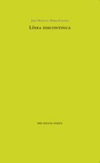 LÍNEA DISCONTINUA, de José Manuel Mora Fandos | portada del libro