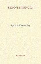 SEXO Y SILENCIO, de Ignacio Castro Rey | portada del libro