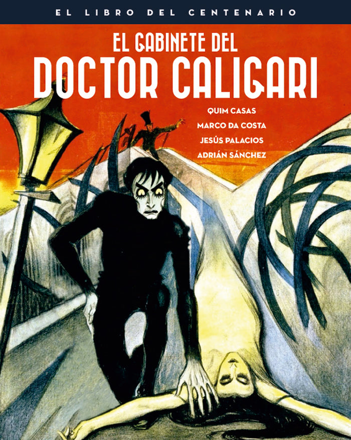 EL GABINETE DEL DOCTOR CALIGARI. EL LIBRO DEL CENTENARIO, de CASAS, QUIM | portada del libro