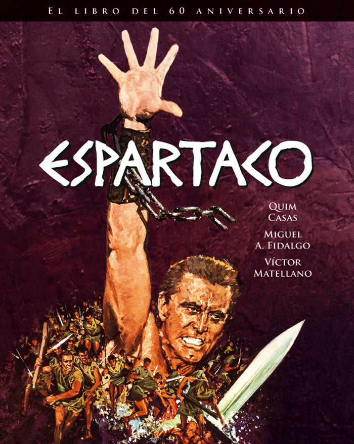 ESPARTACO. EL LIBRO DEL 60 ANIVERSARIO, de CASAS, QUIM | portada del libro