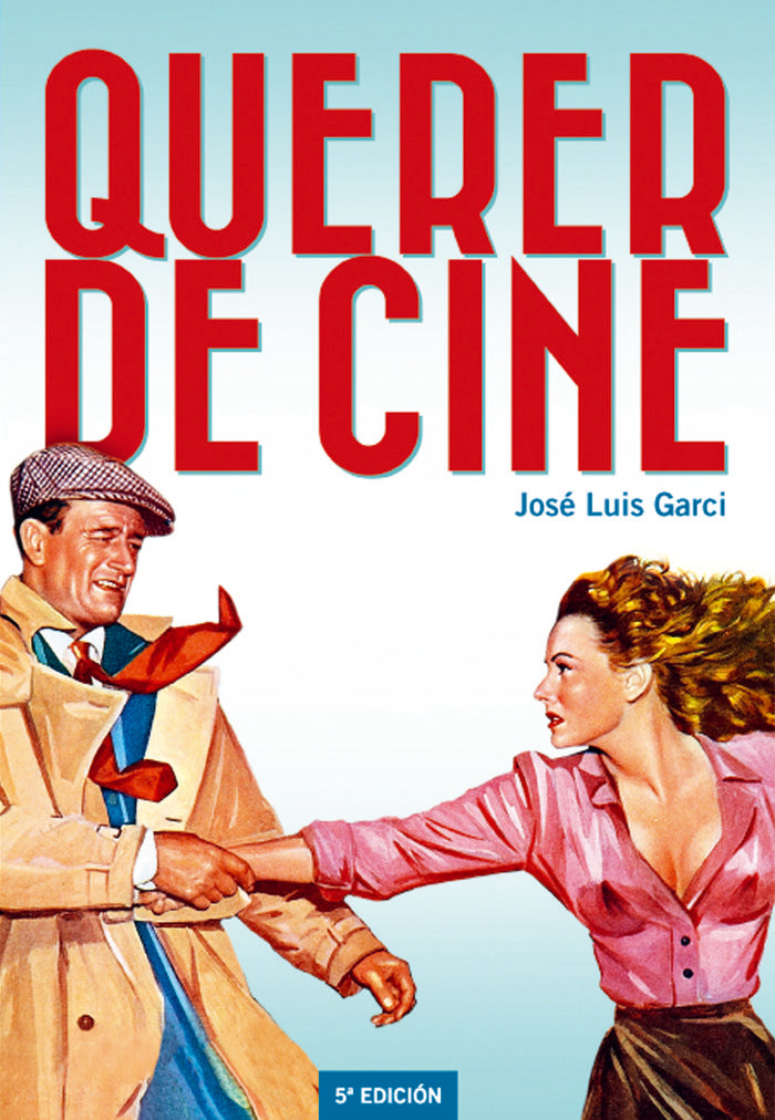 QUERER DE CINE, de GARCI,JOSE LUIS | portada del libro