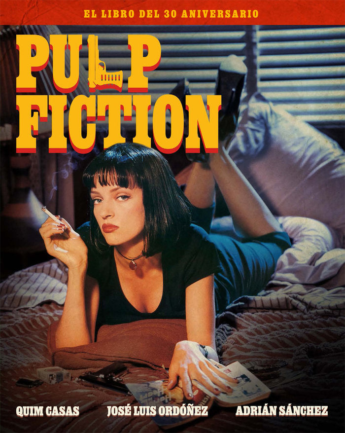 PULP FICTION. EL LIBRO DEL 30 ANIVERSARIO, de CASAS, QUIM | portada del libro
