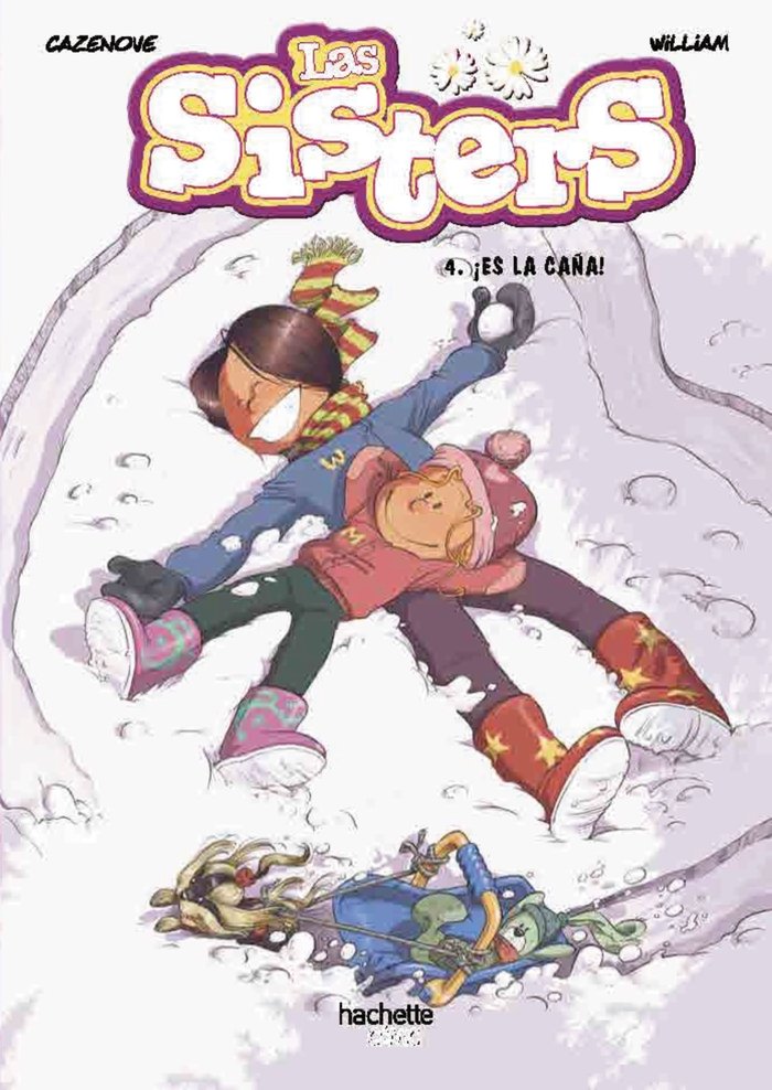LAS SISTERS 4 ES LA CAÑA, de CAZENOVE, CHRISTOPHE | portada del libro