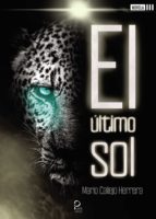 EL ÚLTIMO SOL, de MARIO CALLEJO HERRERA | portada del libro