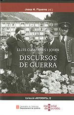 Lluís Companys i Jover. Discursos de guerra, de DEPARTAMENT DE JUSTICIA (MEMORIAL DEMOCRATIC) | portada del libro