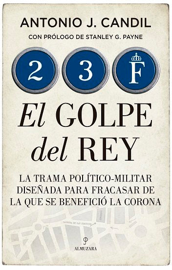 23-F. EL GOLPE DEL REY, de Antonio J. Candil | portada del libro