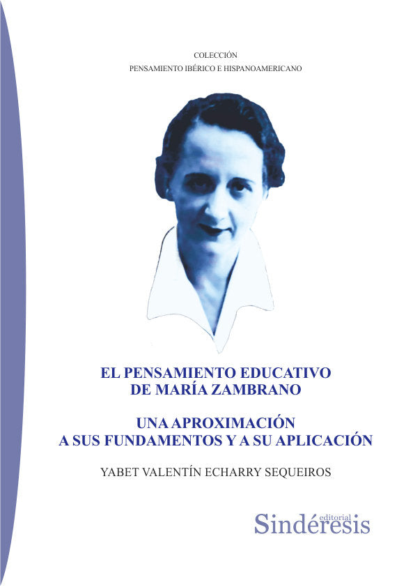 EL PENSAMIENTO EDUCATIVO DE MARÍA ZAMBRANO, de VALENTÍN ECHARRY, YABET | portada del libro