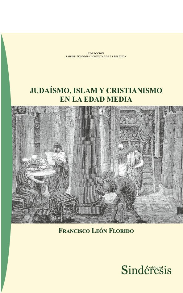 JUDAISMO ISLAM Y CRISTIANISMO EN LA EDAD MEDIA, de LEON FLORIDO, FRANCISCO | portada del libro
