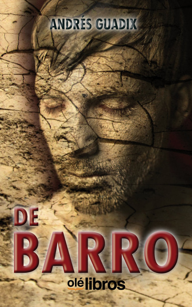 De barro, de Guadix Ferrández, Andrés | portada del libro
