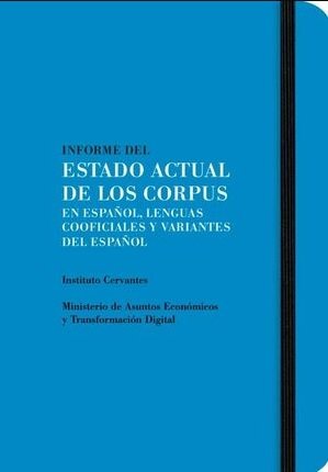 INFORME DEL ESTADO ACTUAL DE LOS CORPUS EN ESPAÑOL, de VVAA | portada del libro