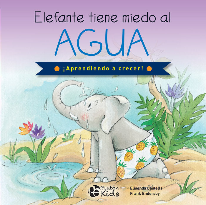 Elefante tiene miedo al agua, de ANONIMO | portada del libro