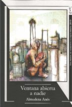 VENTANA ABIERTA A NADIE, de ALMUDENA ANES | portada del libro