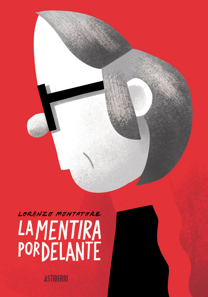 LA MENTIRA POR DELANTE, de MONTATORE,LORENZO | portada del libro