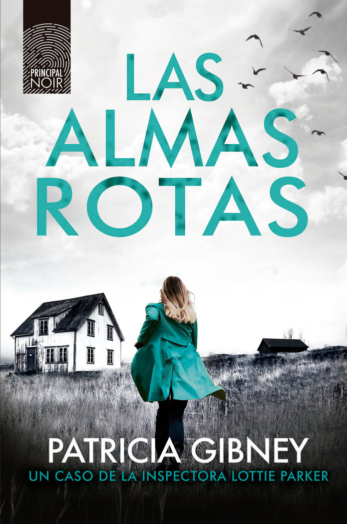 Las almas rotas, de Gibney, Patricia | portada del libro