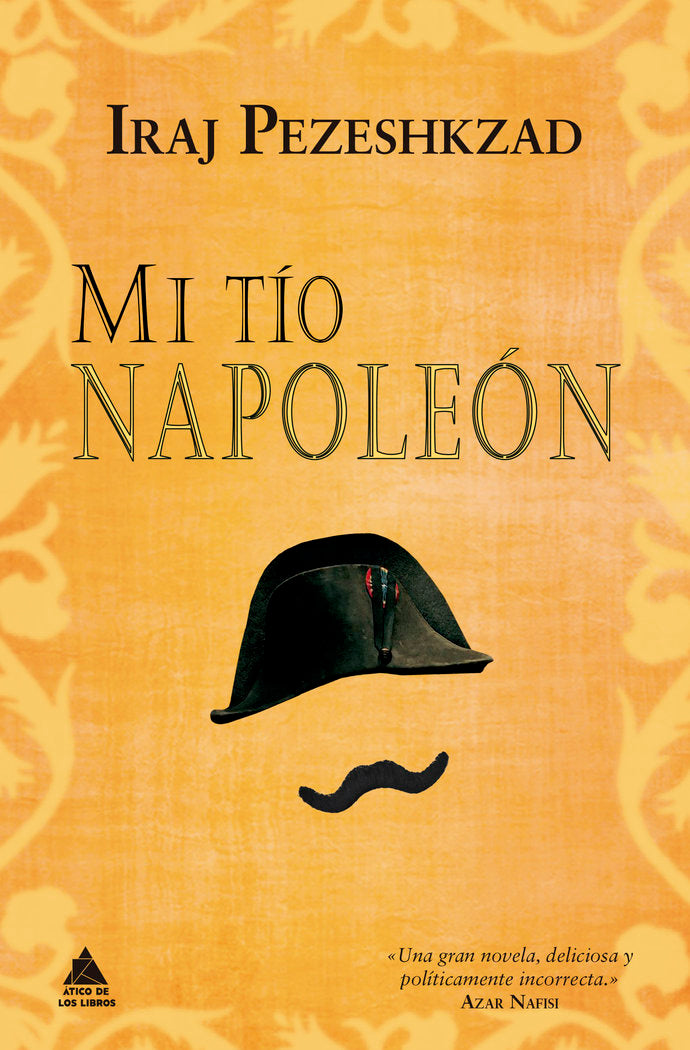 Mi tío Napoleón, de Pezeshkzad, Iraj | portada del libro