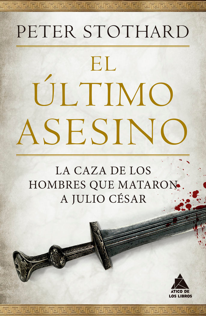 EL ULTIMO ASESINO, de STOTHARD, PETER | portada del libro