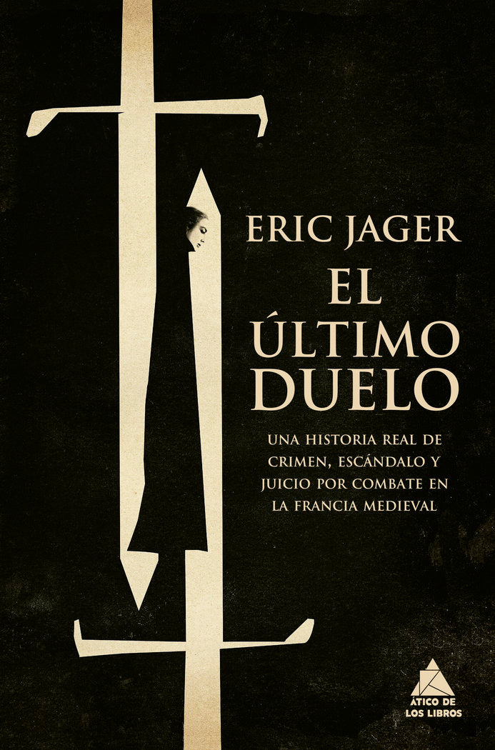 EL ULTIMO DUELO, de JAGER, ERIC | portada del libro