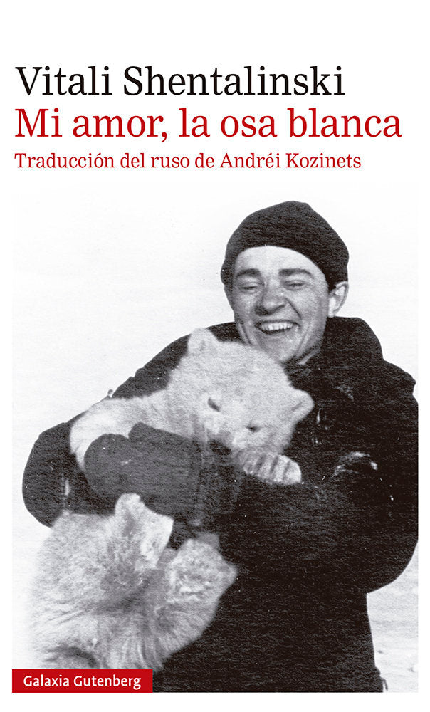 MI AMOR, LA OSA BLANCA, de SHENTALINSKI | portada del libro