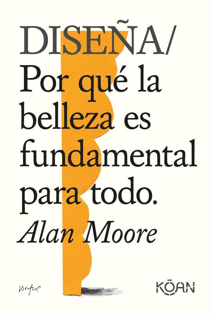DISEÑA, de MOORE,ALAN | portada del libro