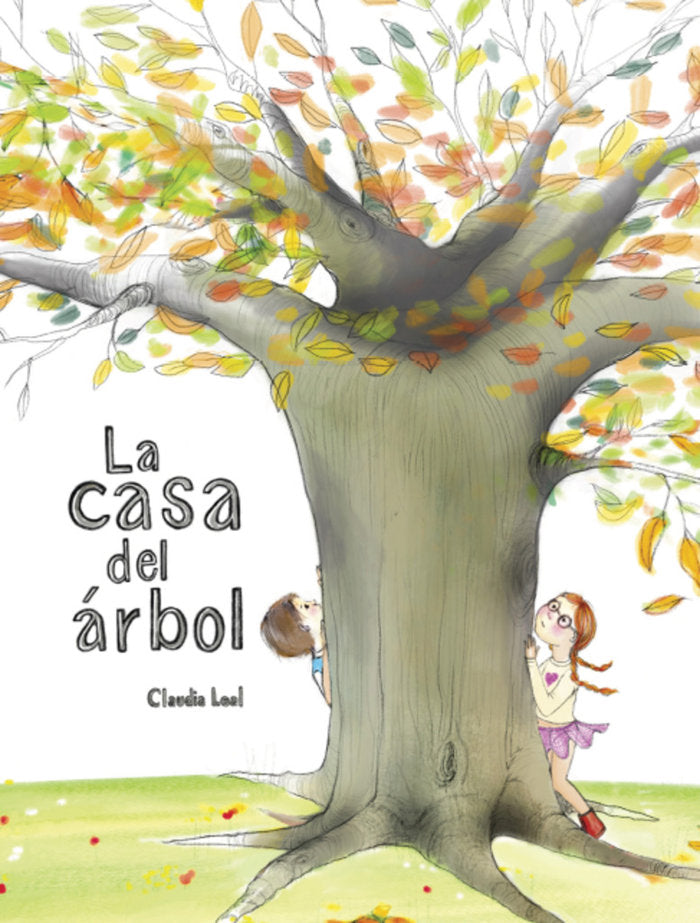 LA CASA DEL ARBOL, de LEAL, CLAUDIA | portada del libro