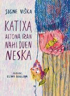 Katixa, aitona izan nahi duen neska, de VISKA SIGNE | portada del libro