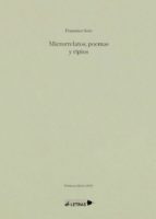 Microrrelatos, poemas y ripios, de FRANCISCO SOTO | portada del libro