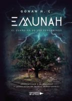 EMUNAH: EL GUARDIAN DE LOS PERGAMINOS, de John Hanc | portada del libro