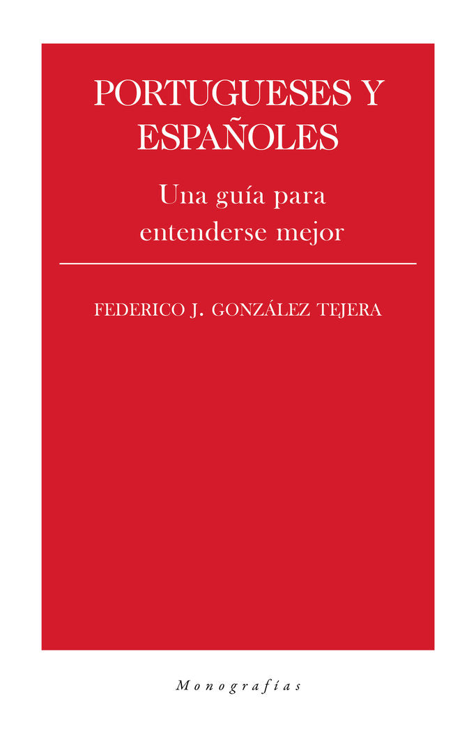 Portugueses y españoles, de González Tejera, Federico J. | portada del libro
