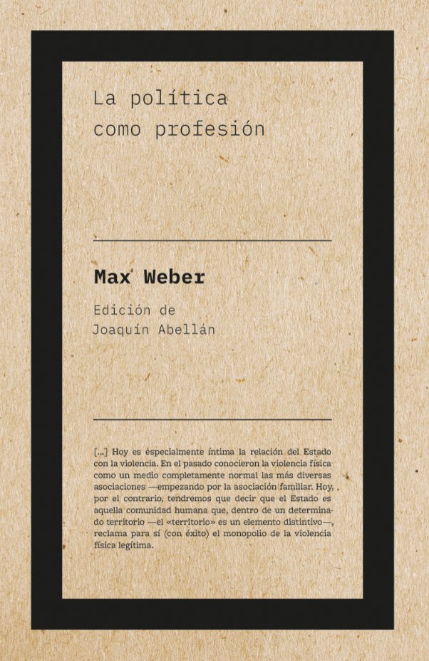 LA POLITICA COMO PROFESION, de WEBER, MAX | portada del libro