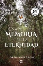 (I.B.D.) UNA MEMORIA EN LA ETERNIDAD, de JORDI MONTREAL | portada del libro