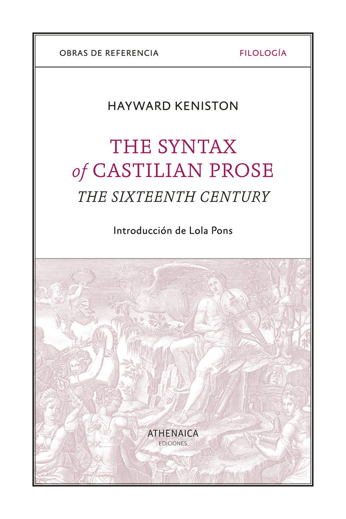 The Syntax of Castilian Prose, de KENISTON, HAYWARD | portada del libro
