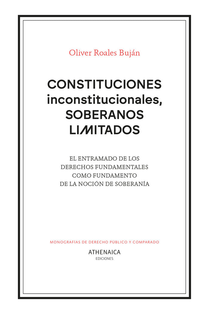 Constituciones inconstitucionales, soberanos limitados, de ROALES BUJAN, OLIVER | portada del libro