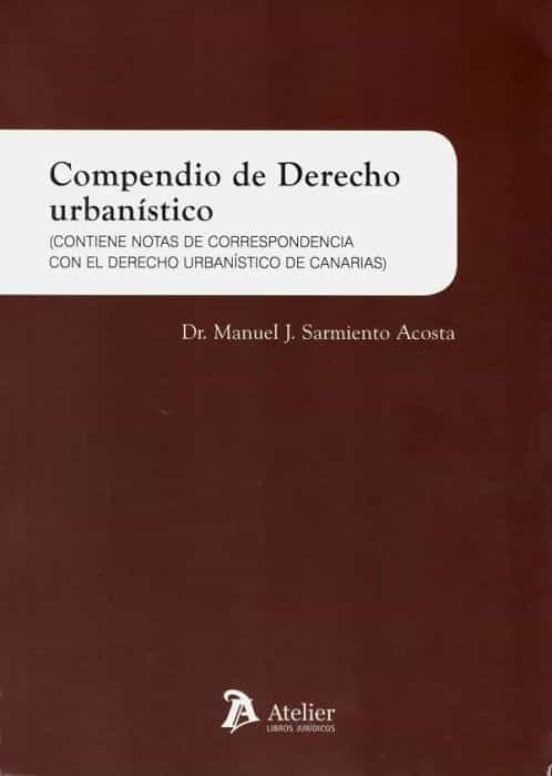 Compendio de Derecho urbanístico., de Sarmiento Acosta, Manuel | portada del libro