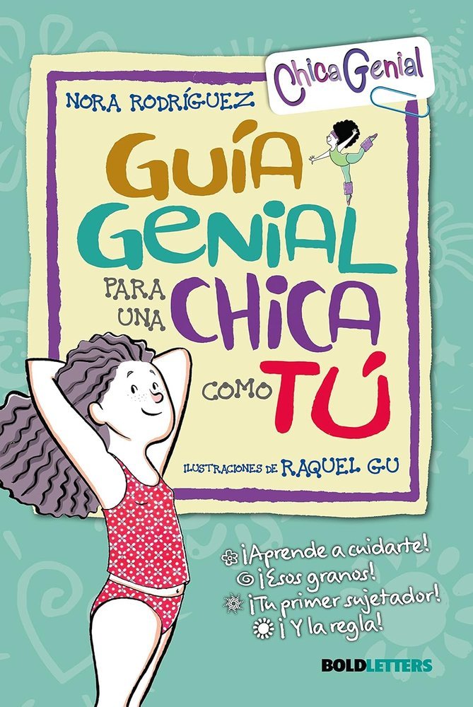 GUIA GENIAL PARA UNA CHICA COMO TU (NUEVA EDICION), de RODRIGUEZ, NORA | portada del libro