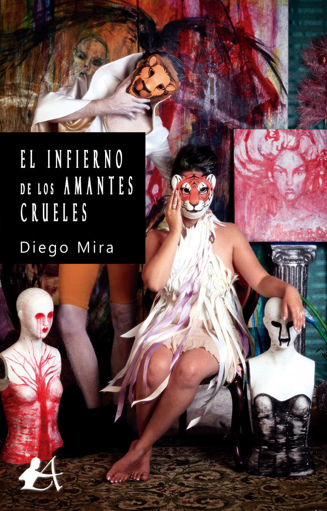 El infierno de los amantes crueles, de Mira, Diego | portada del libro