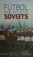 Fútbol en el país de los sóviets, de Viñas Gràcia, Carles | portada del libro